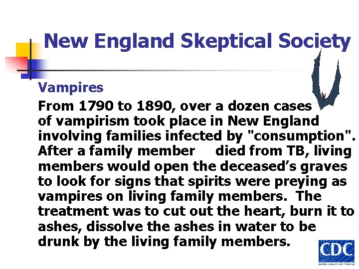  New England Skeptical Society Vampires From 1790 to 1890, over a dozen cases