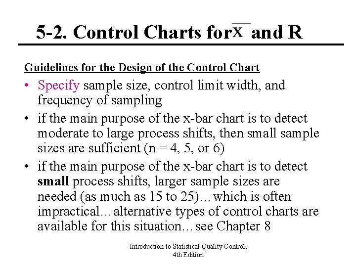 5 -2. Control Charts for and R Guidelines for the Design of the Control 5 -2. Control Charts for and R Guidelines for the Design of the Control