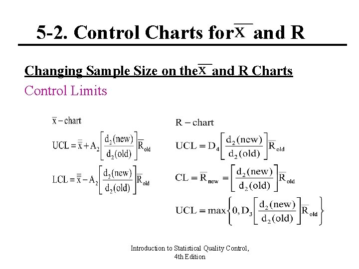 5 -2. Control Charts for and R Changing Sample Size on the Control Limits 5 -2. Control Charts for and R Changing Sample Size on the Control Limits