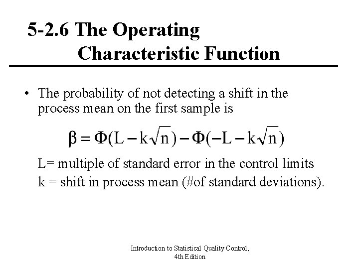 5 -2. 6 The Operating Characteristic Function • The probability of not detecting a 5 -2. 6 The Operating Characteristic Function • The probability of not detecting a