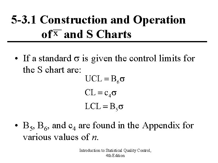 5 -3. 1 Construction and Operation of and S Charts • If a standard 5 -3. 1 Construction and Operation of and S Charts • If a standard