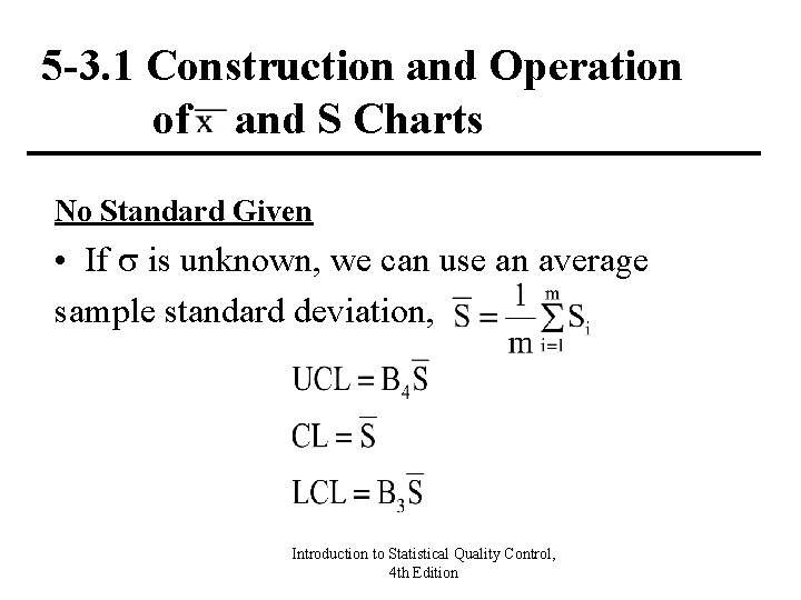 5 -3. 1 Construction and Operation of and S Charts No Standard Given • 5 -3. 1 Construction and Operation of and S Charts No Standard Given •