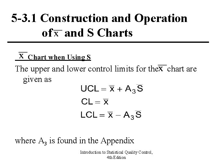 5 -3. 1 Construction and Operation of and S Charts Chart when Using S 5 -3. 1 Construction and Operation of and S Charts Chart when Using S