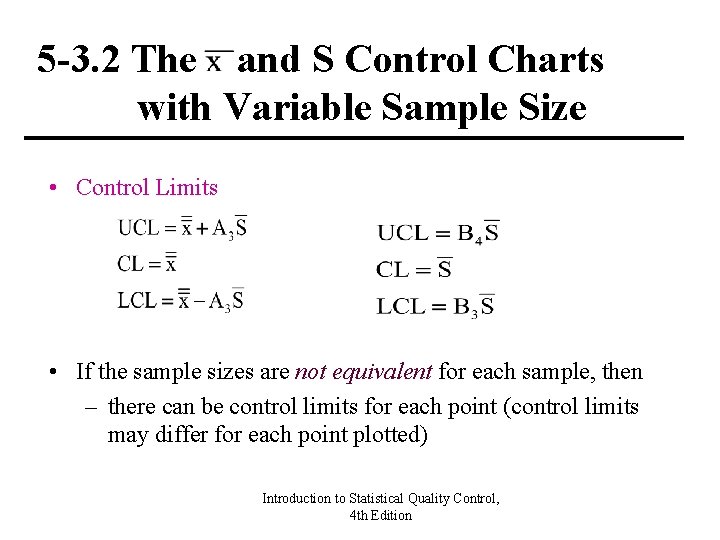 5 -3. 2 The and S Control Charts with Variable Sample Size • Control 5 -3. 2 The and S Control Charts with Variable Sample Size • Control