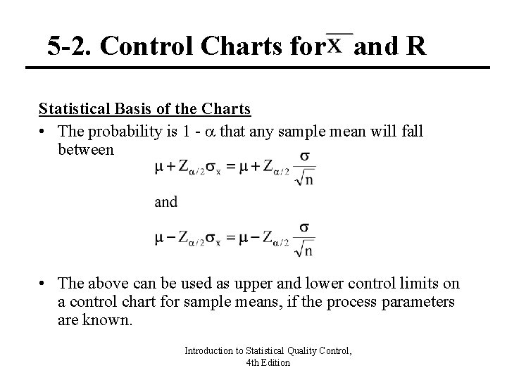 5 -2. Control Charts for and R Statistical Basis of the Charts • The 5 -2. Control Charts for and R Statistical Basis of the Charts • The