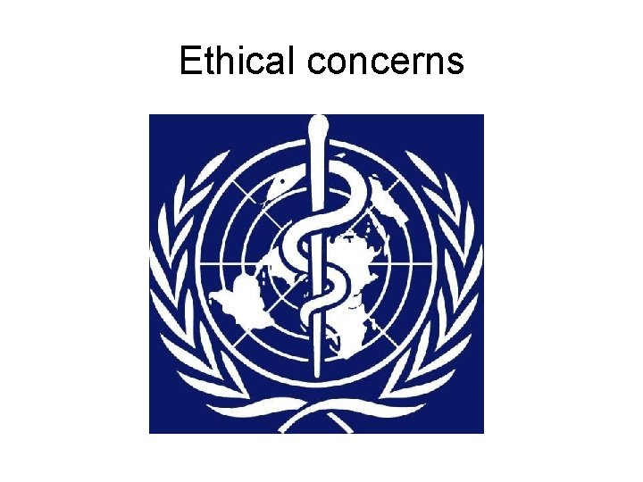 Ethical concerns 