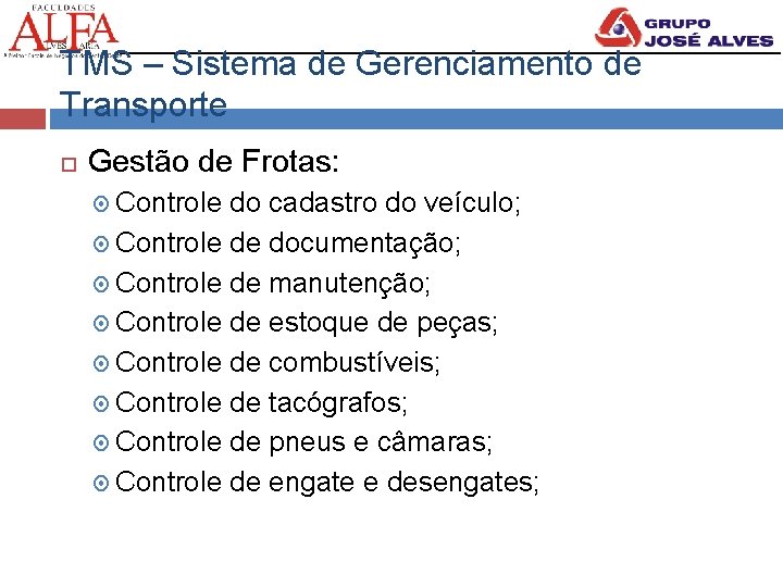 TMS – Sistema de Gerenciamento de Transporte Gestão de Frotas: Controle do cadastro do