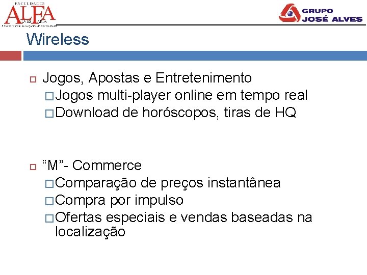 Wireless Jogos, Apostas e Entretenimento � Jogos multi-player online em tempo real � Download