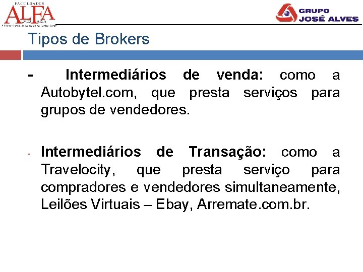 Tipos de Brokers - - Intermediários de venda: como a Autobytel. com, que presta