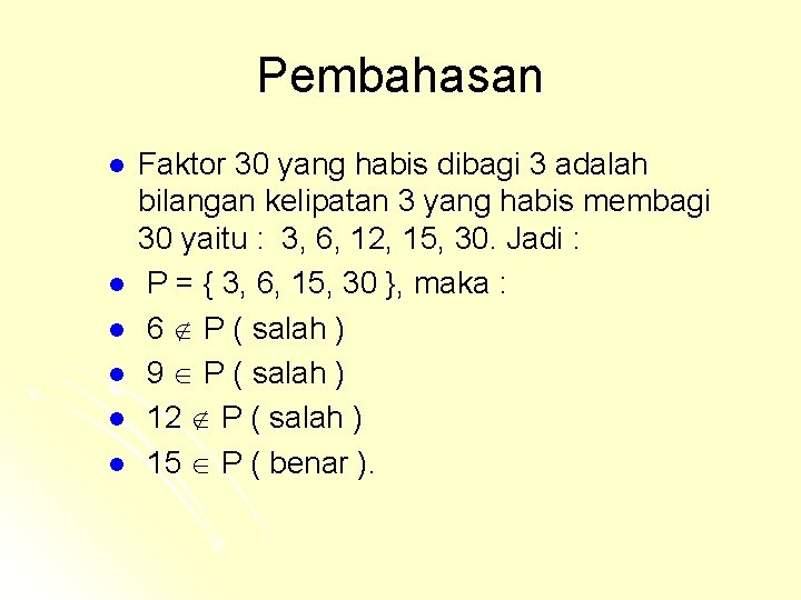 Pembahasan l l l Faktor 30 yang habis dibagi 3 adalah bilangan kelipatan 3