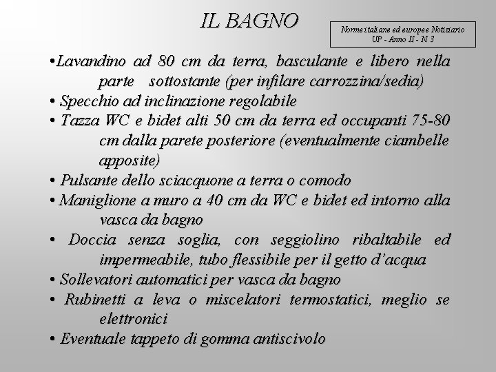 IL BAGNO Norme italiane ed europee Notiziario UP - Anno II - N. 3