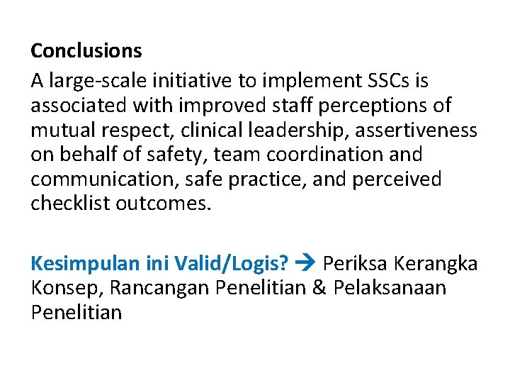 Conclusions A large-scale initiative to implement SSCs is associated with improved staff perceptions of