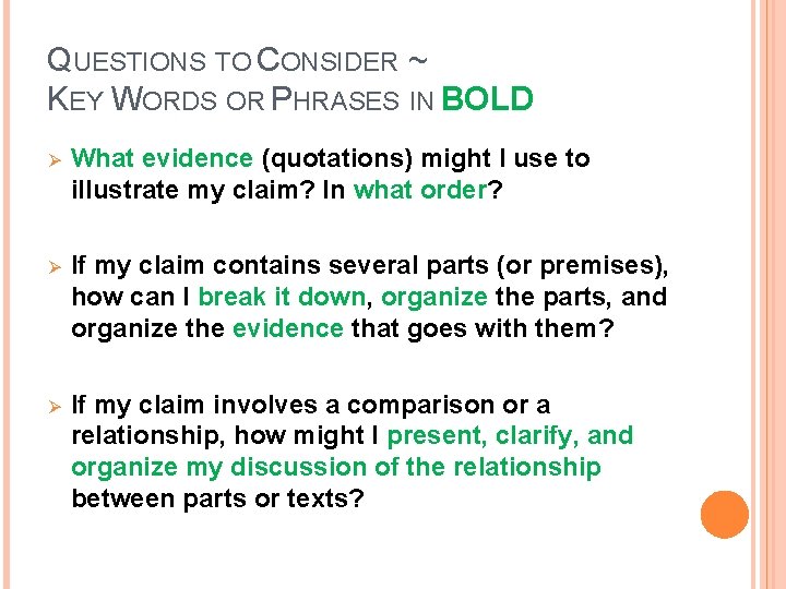 QUESTIONS TO CONSIDER ~ KEY WORDS OR PHRASES IN BOLD Ø What evidence (quotations)