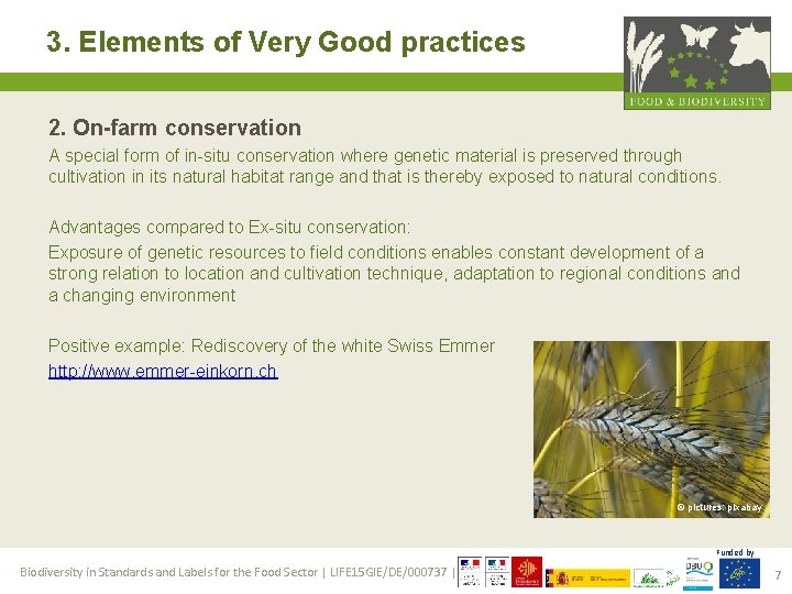 3. Elements of Very Good practices 2. On-farm conservation A special form of in-situ