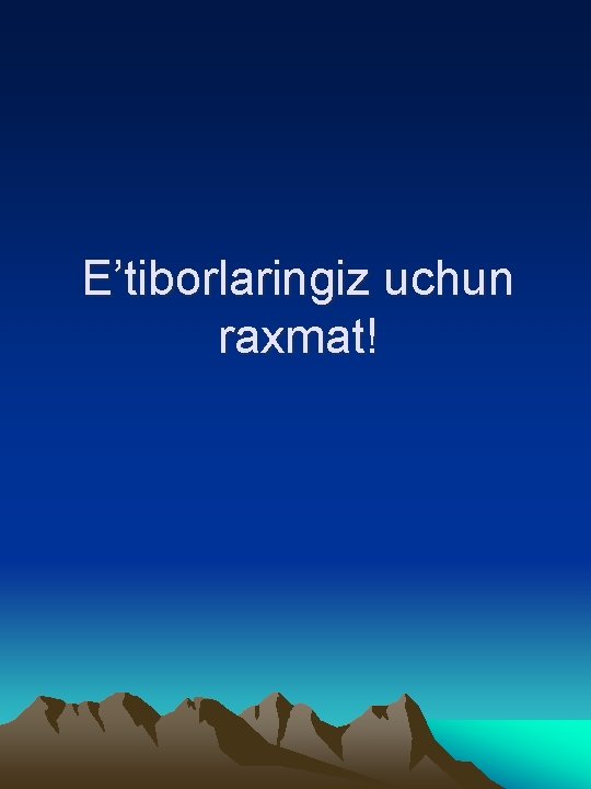 E’tiborlaringiz uchun raxmat! 