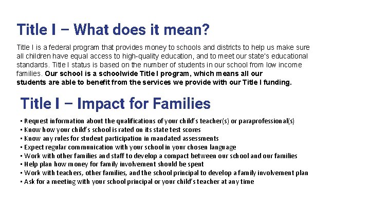 Title I – What does it mean? Title I is a federal program that