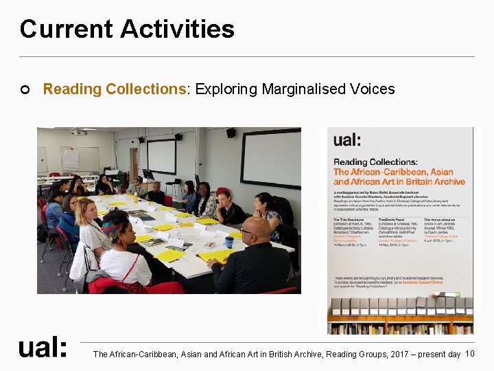 Current Activities Reading Collections: Exploring Marginalised Voices The African-Caribbean, Asian and African Art in