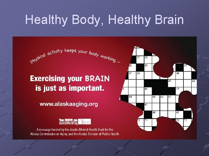 Healthy Body, Healthy Brain 