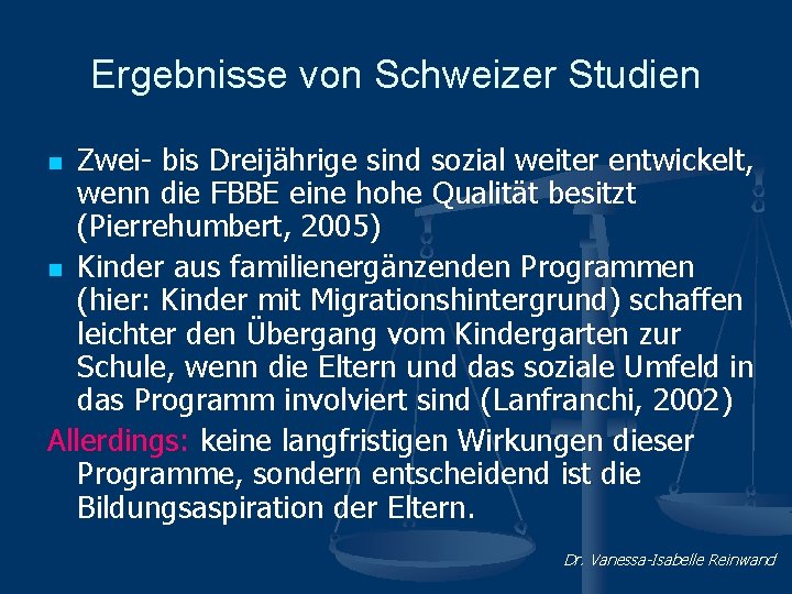 Ergebnisse von Schweizer Studien Zwei- bis Dreijährige sind sozial weiter entwickelt, wenn die FBBE