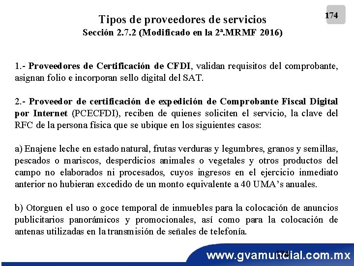 Tipos de proveedores de servicios 174 Sección 2. 7. 2 (Modificado en la 2ª.