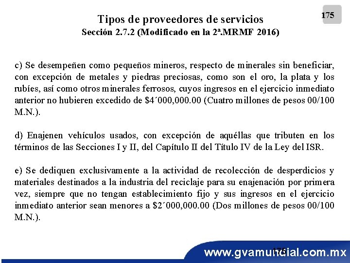 Tipos de proveedores de servicios 175 Sección 2. 7. 2 (Modificado en la 2ª.