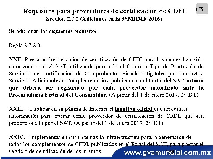 Requisitos para proveedores de certificación de CDFI 178 Sección 2. 7. 2 (Adiciones en
