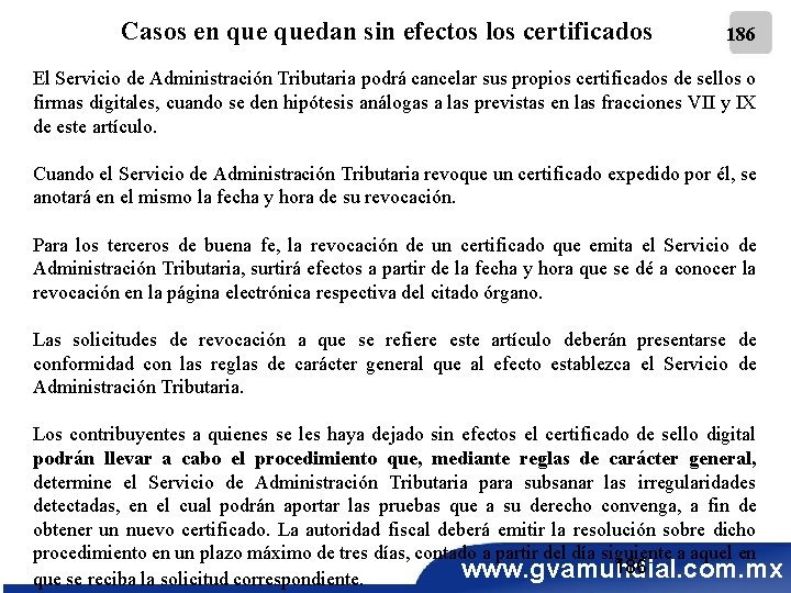 Casos en quedan sin efectos los certificados 186 El Servicio de Administración Tributaria podrá