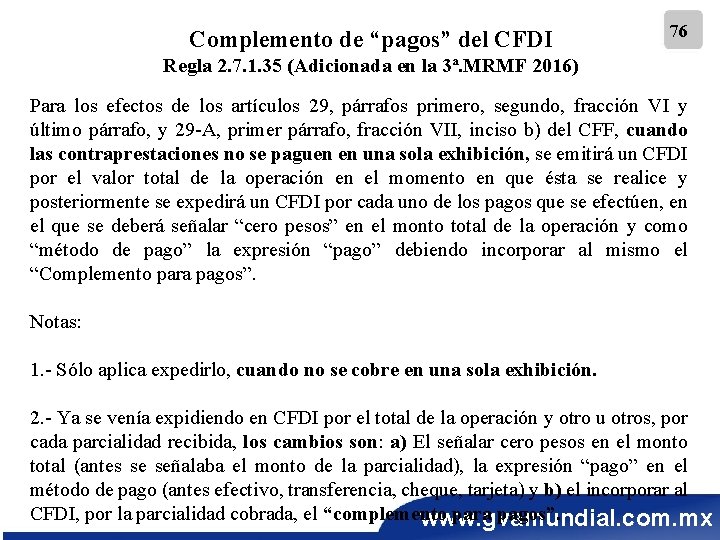 Complemento de “pagos” del CFDI 76 Regla 2. 7. 1. 35 (Adicionada en la