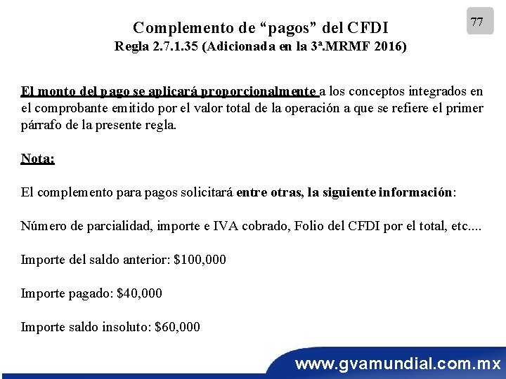 Complemento de “pagos” del CFDI 77 Regla 2. 7. 1. 35 (Adicionada en la