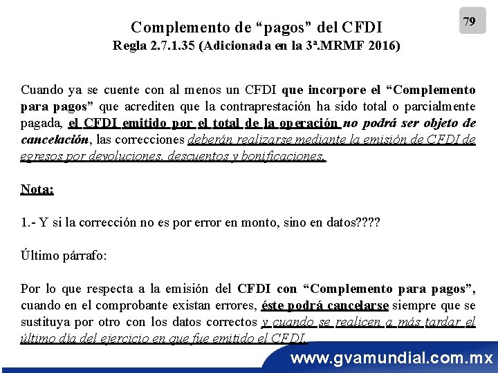 Complemento de “pagos” del CFDI 79 Regla 2. 7. 1. 35 (Adicionada en la