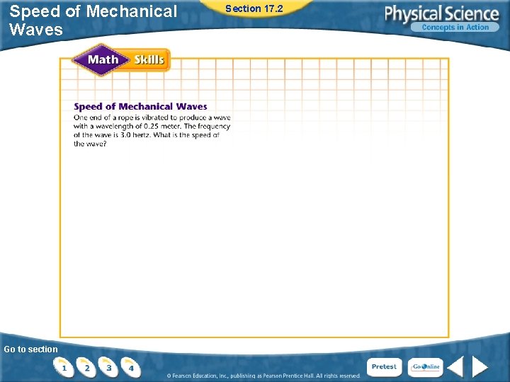 Speed of Mechanical Waves Go to section Section 17. 2 