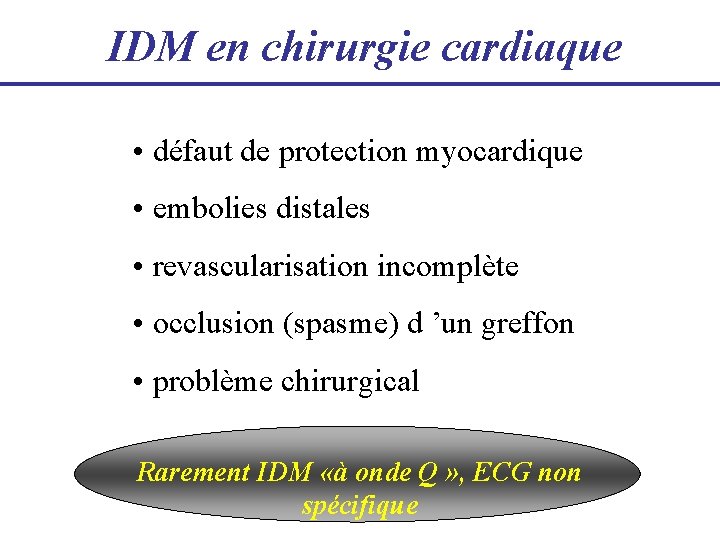 IDM en chirurgie cardiaque • défaut de protection myocardique • embolies distales • revascularisation