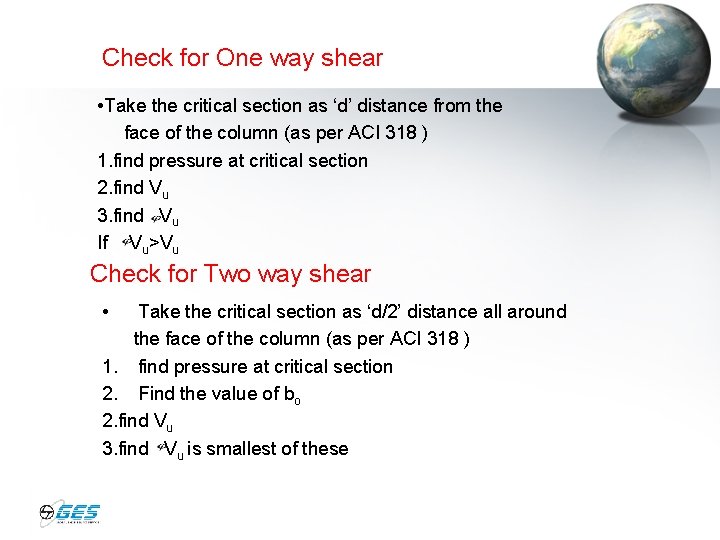 Check for One way shear • Take the critical section as ‘d’ distance from