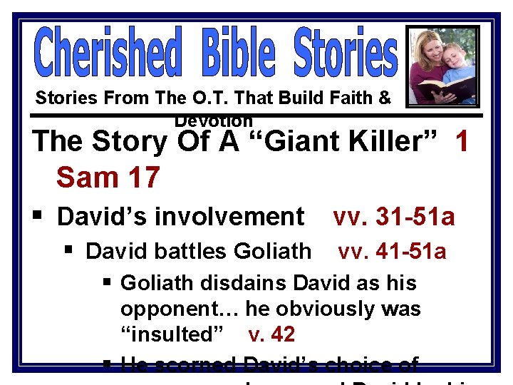 Stories From The O. T. That Build Faith & Devotion The Story Of A