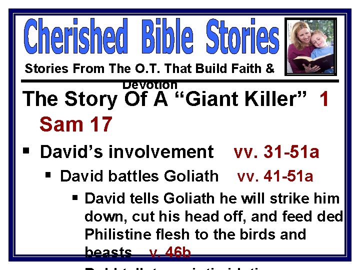 Stories From The O. T. That Build Faith & Devotion The Story Of A