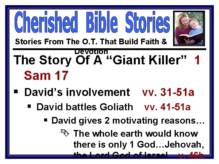 Stories From The O. T. That Build Faith & Devotion The Story Of A