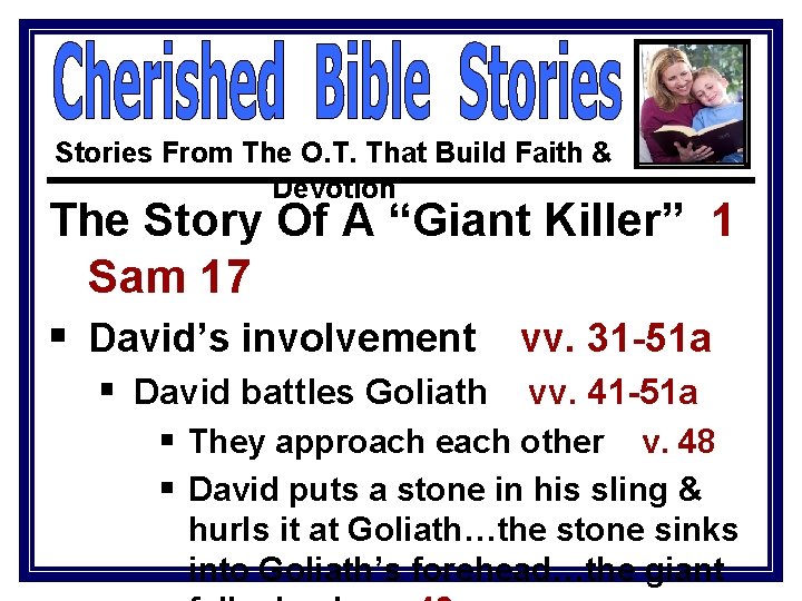 Stories From The O. T. That Build Faith & Devotion The Story Of A