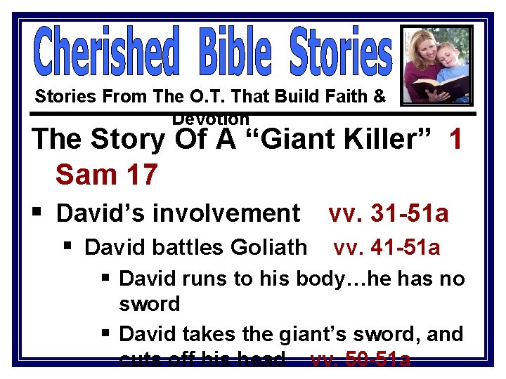 Stories From The O. T. That Build Faith & Devotion The Story Of A