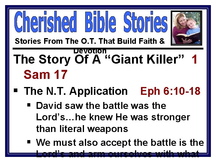 Stories From The O. T. That Build Faith & Devotion The Story Of A