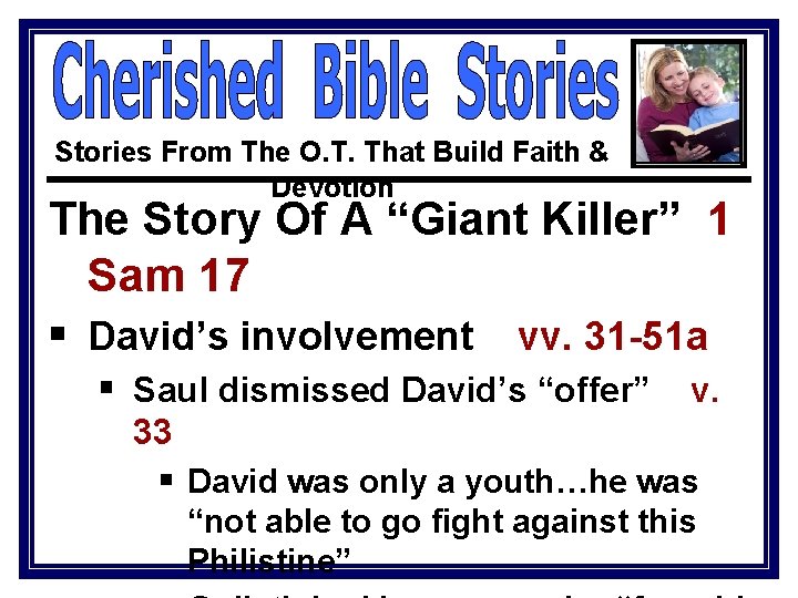 Stories From The O. T. That Build Faith & Devotion The Story Of A