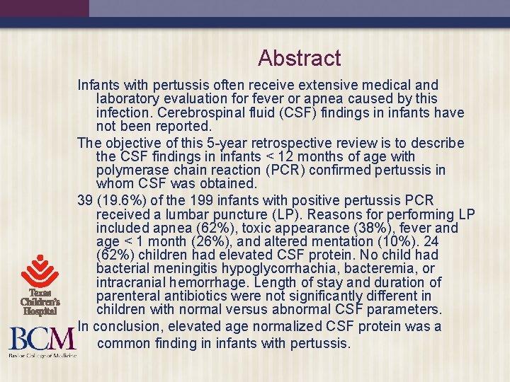 Abstract Infants with pertussis often receive extensive medical and laboratory evaluation for fever or