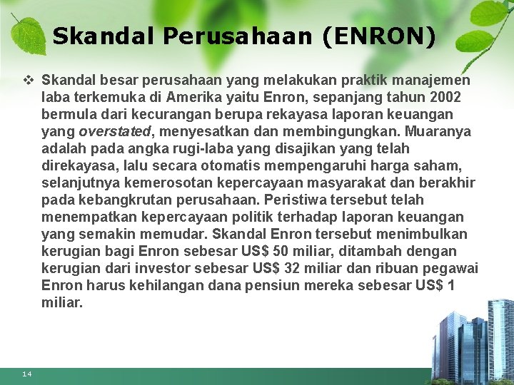 Skandal Perusahaan (ENRON) v Skandal besar perusahaan yang melakukan praktik manajemen laba terkemuka di
