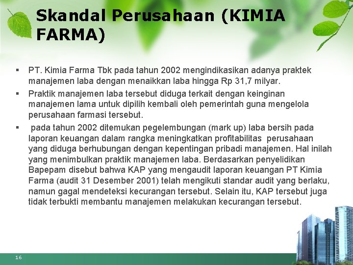 Skandal Perusahaan (KIMIA FARMA) § § § 16 PT. Kimia Farma Tbk pada tahun