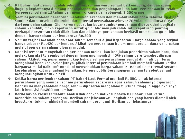 v v v 21 PT Bahari laut permai adalah sebuah perusahaan yang sangat berkembang,