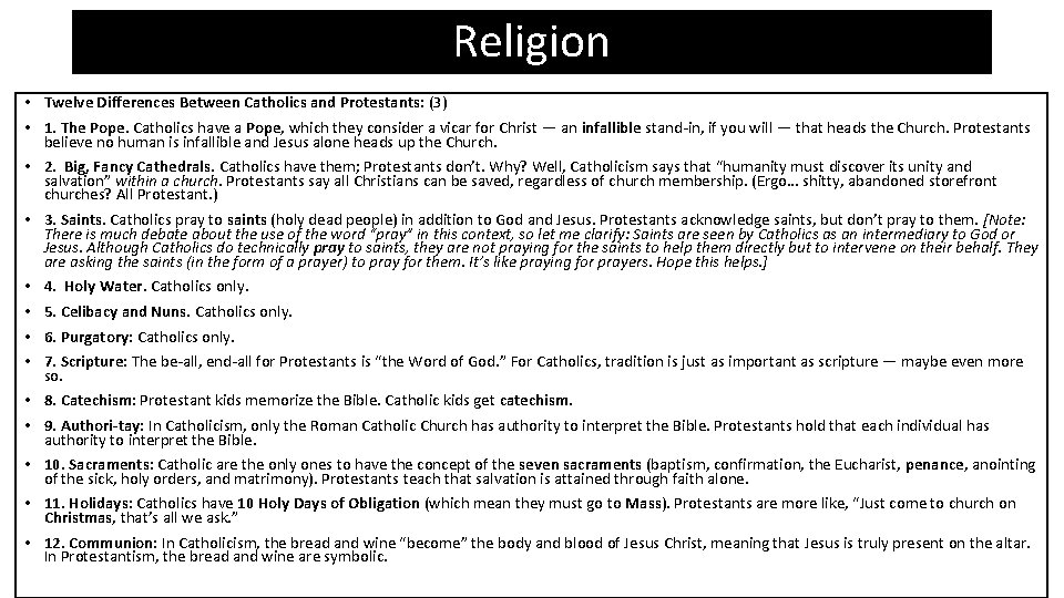 Religion • Twelve Differences Between Catholics and Protestants: (3) • 1. The Pope. Catholics