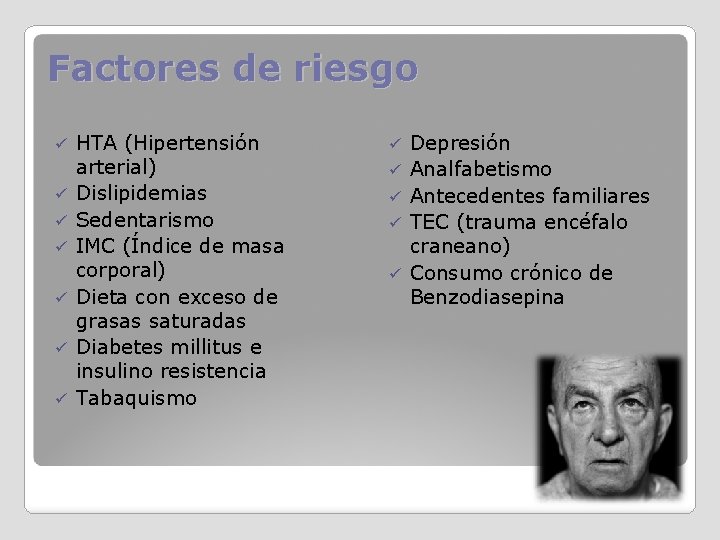 Factores de riesgo ü ü ü ü HTA (Hipertensión arterial) Dislipidemias Sedentarismo IMC (Índice