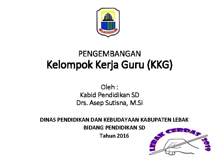 Pengembangan Kelompok Kerja Guru Kkg Oleh Kabid Pendidikan