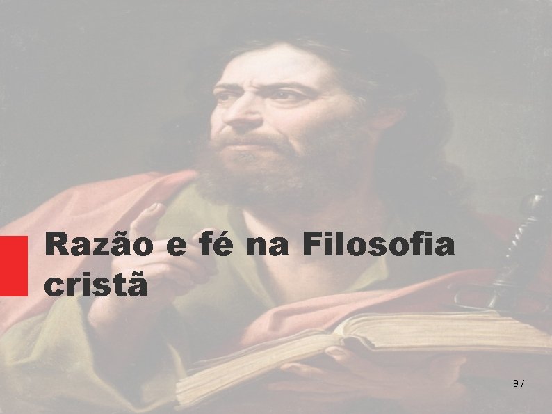 Razão e fé na Filosofia cristã 9/ 
