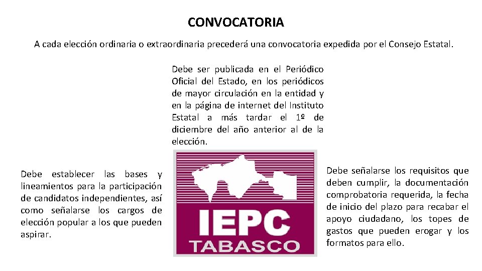 CONVOCATORIA A cada elección ordinaria o extraordinaria precederá una convocatoria expedida por el Consejo