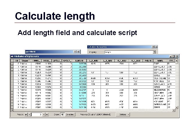 Calculate length Add length field and calculate script GIS 69 